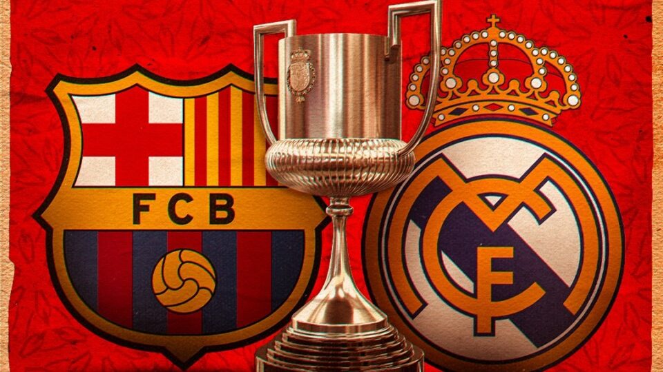 على أرض “لا كارتوخا” ..برشلونة وريال مدريد وجهاً لوجه في نهائي كأس الملك